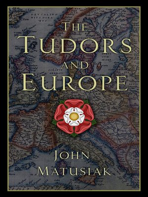 cover image of The Tudors and Europe